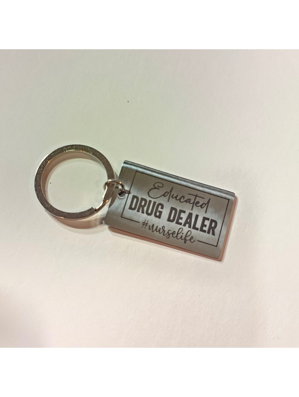 Educated Drug Dealer Pharmacist Metal Keychain